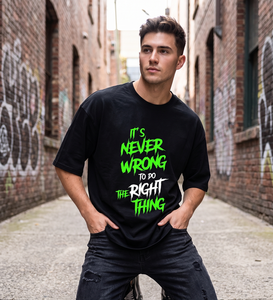 It's Never Wrong To Do The Right Thing Graphic T-Shirt | Premium Lime Slime Streetwear Top